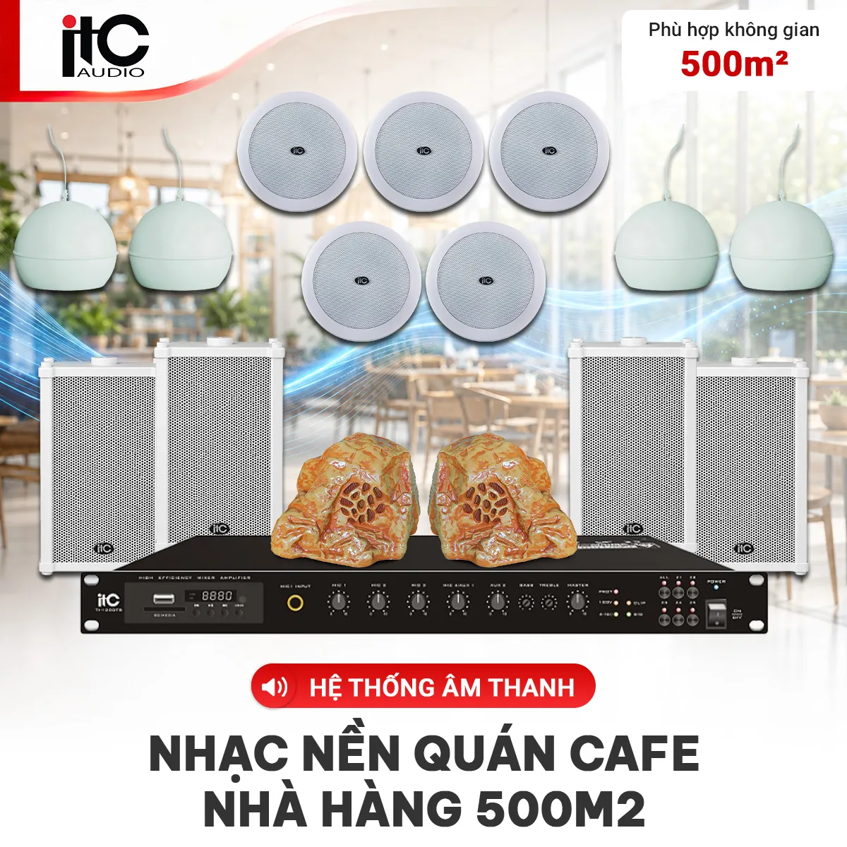 Hệ thống âm thanh nhạc nền quán cafe, nhà hàng 500m2 phân vùng cao cấp