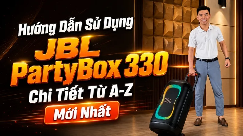 Hướng dẫn sử dụng JBL PartyBox 330