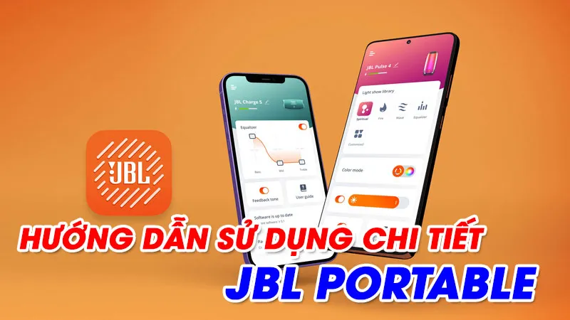 Hướng dẫn sử dụng jbl portable chi tiết ai cũng sử dụng được
