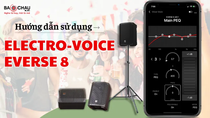 Hướng Dẫn Sử Dụng Loa Electro Voice Everse 8 Chuẩn Nhất 2025
