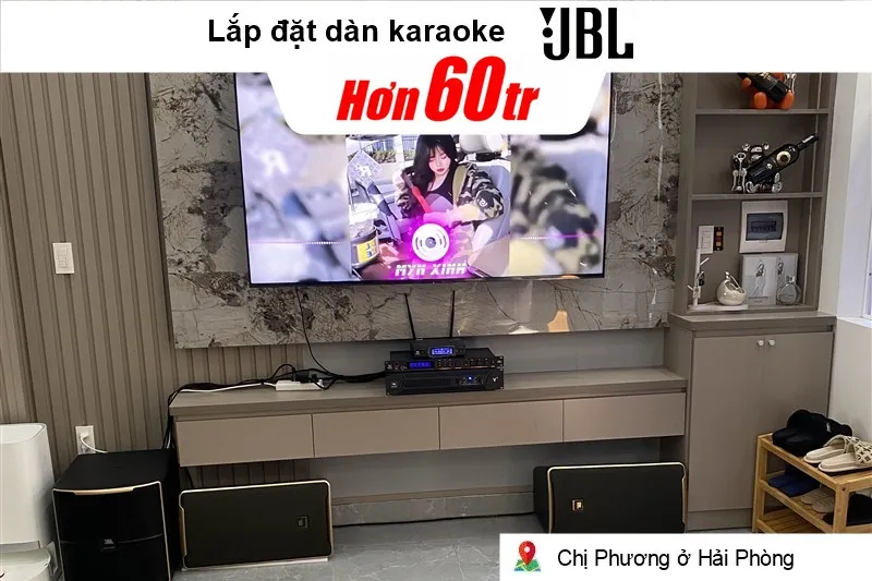 Lắp đặt dàn karaoke JBL hơn 60 triệu cho chị Phương ở Hải Phòng