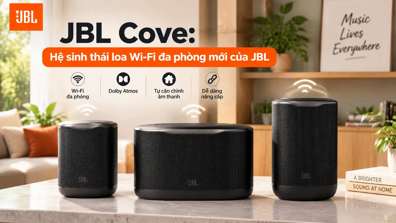 JBL Cove: Hệ sinh thái loa Wi‑Fi đa phòng mới của JBL có gì đáng chú ý?
