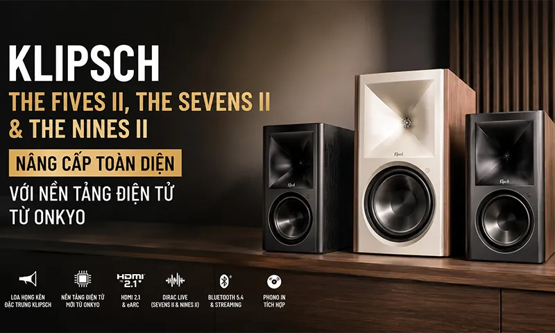 Klipsch The Fives II, The Sevens II và The Nines II: Nâng cấp toàn diện với nền tảng điện tử từ Onkyo