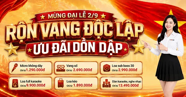 Đại Lễ 2-9: Ưu đãi dồn dập tới 50%