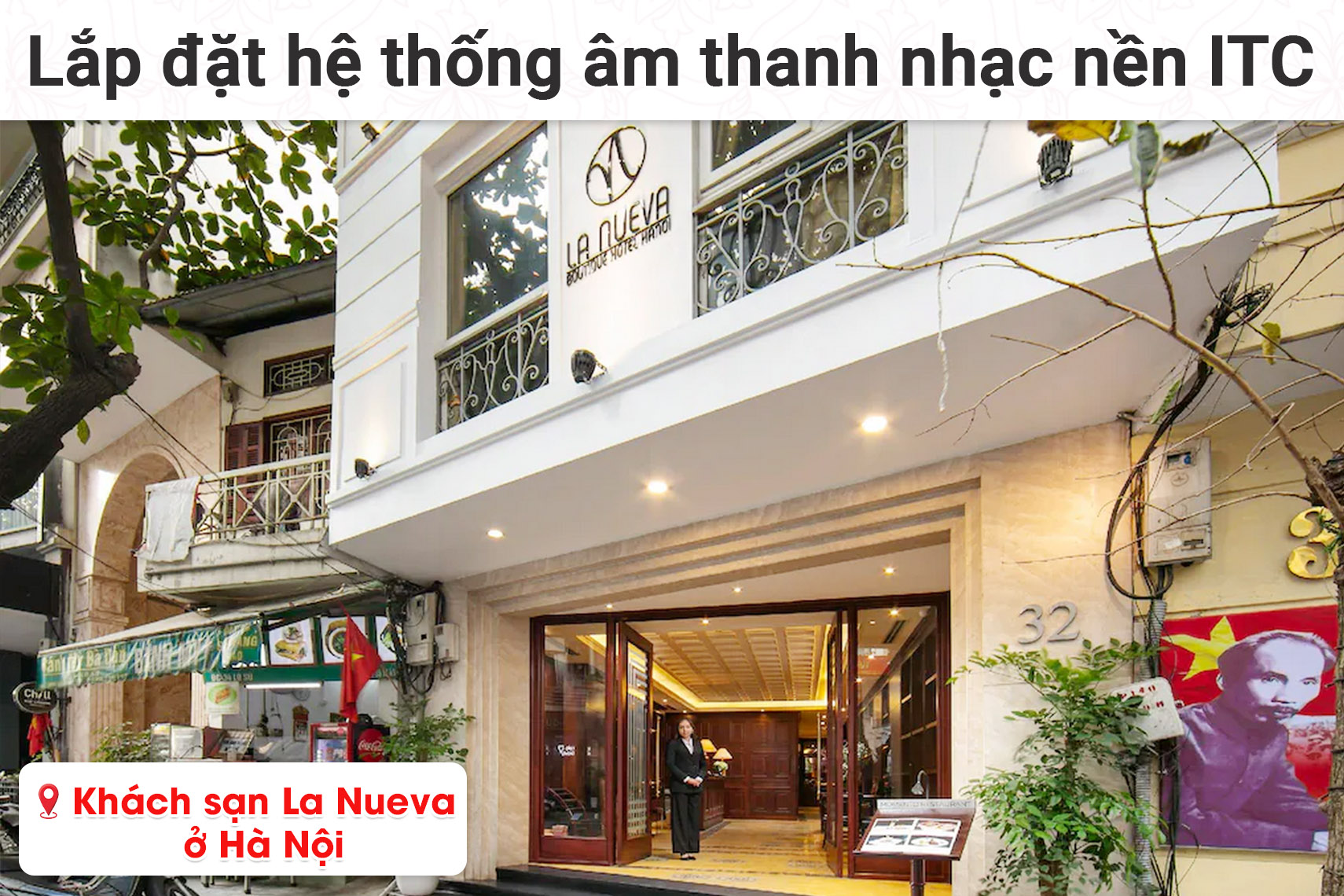 Lắp đặt hệ thống âm thanh nhạc nền ITC cho khách sạn La Nueva ở Hà Nội (ITC T-208B, ITC T-B60E,...)
