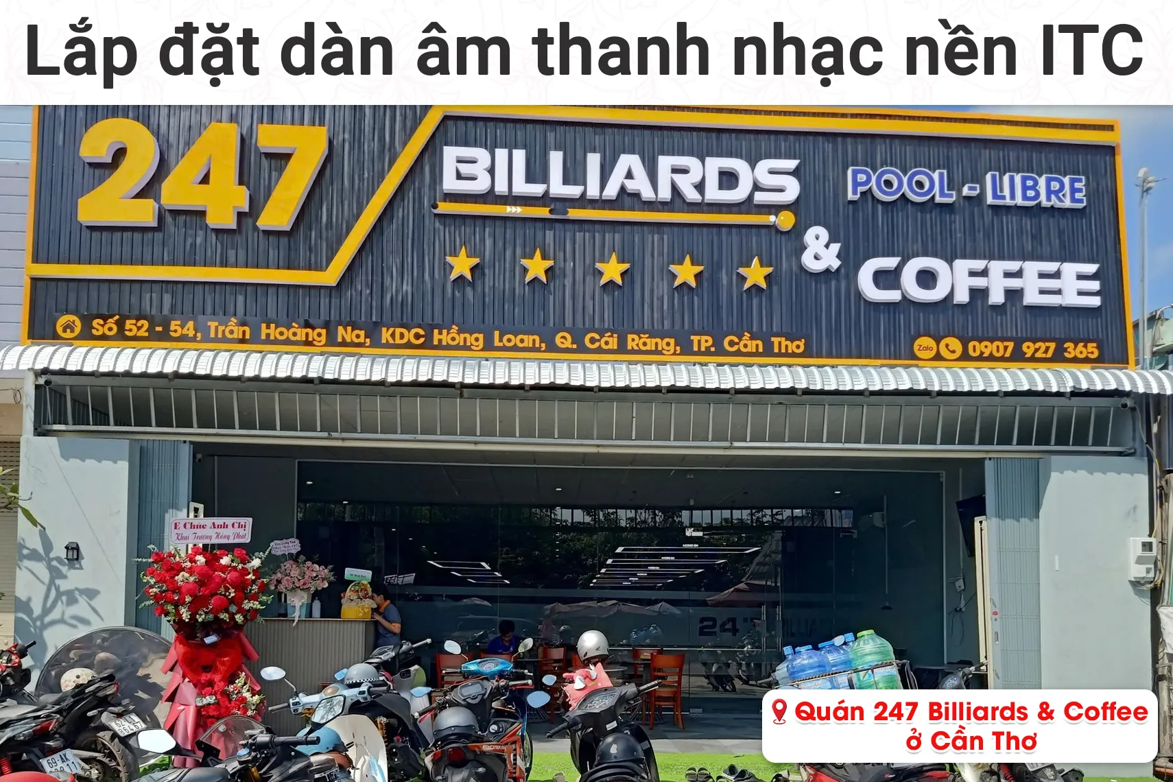 Lắp đặt âm thanh nhạc nền ITC cho quán 247 Billiards & Coffee tại Cần Thơ