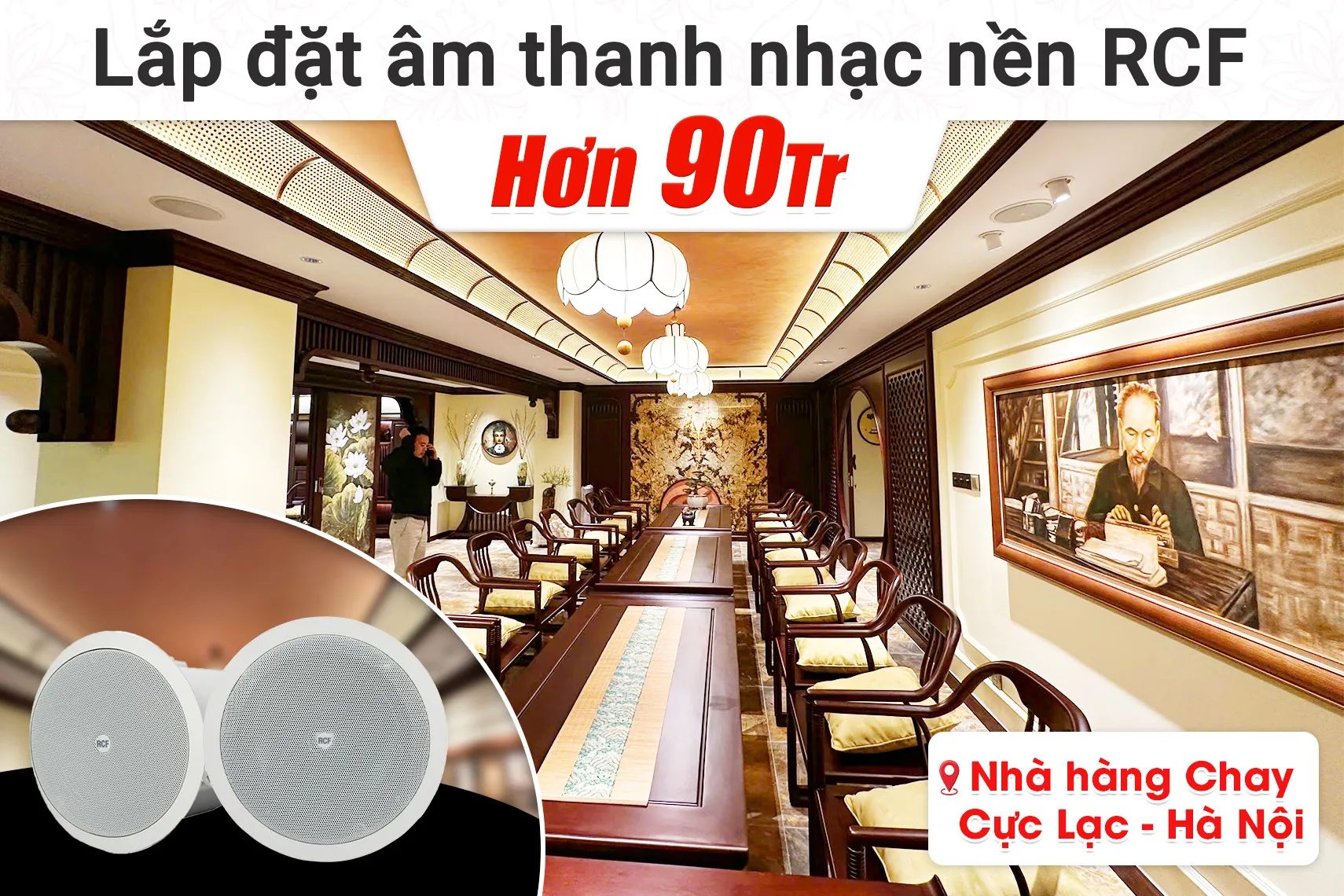 Lắp đặt âm thanh nhạc nền RCF cho nhà hàng Chay Cực Lạc tại Hà Nội