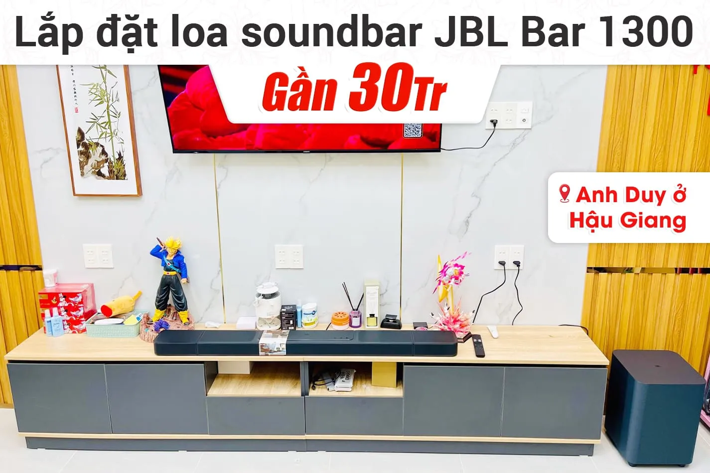 Lắp đặt bộ loa soundbar JBL Bar 1300 cho anh Duy ở Hậu Giang