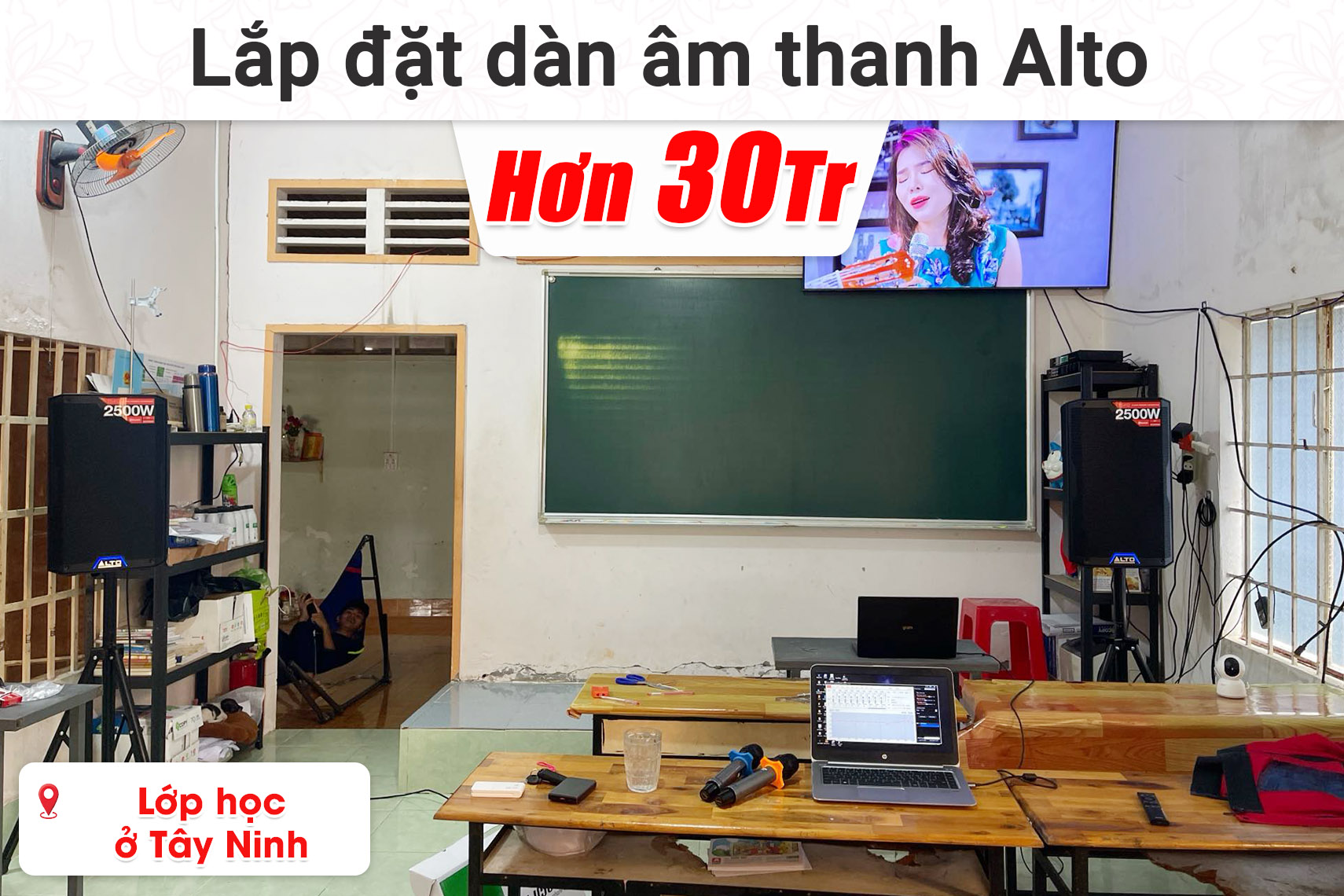 Lắp đặt dàn âm thanh Alto hơn 30 triệu cho lớp học tại Tây Ninh (Alto TS412, Bksound VX10, BIK BJ-U500II,...)