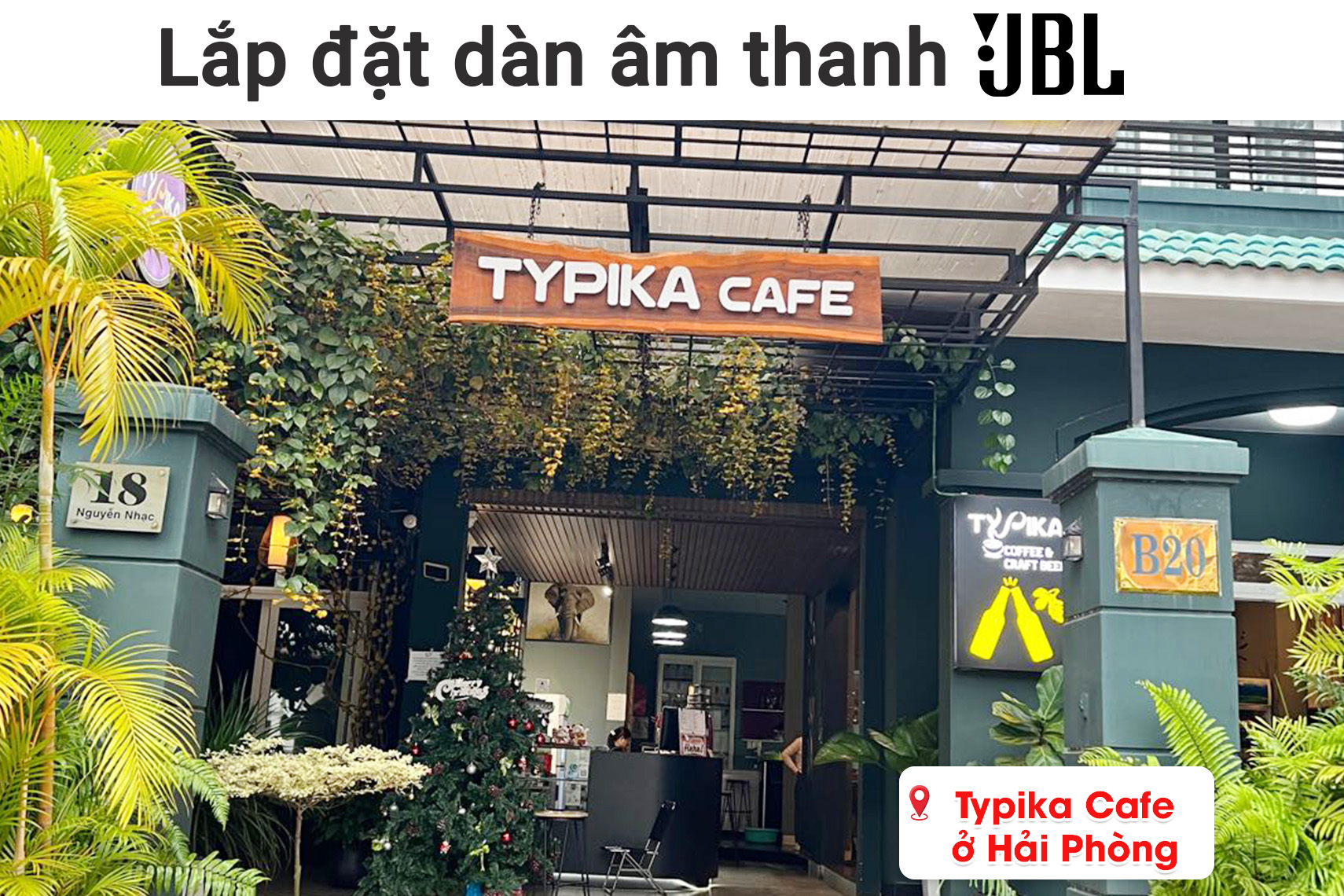 Lắp đặt dàn âm thanh JBL cho quán TYPIKA Cafe ở Buôn Ma Thuột (JBL Control 1 Pro, BIK BJ-A88,...)