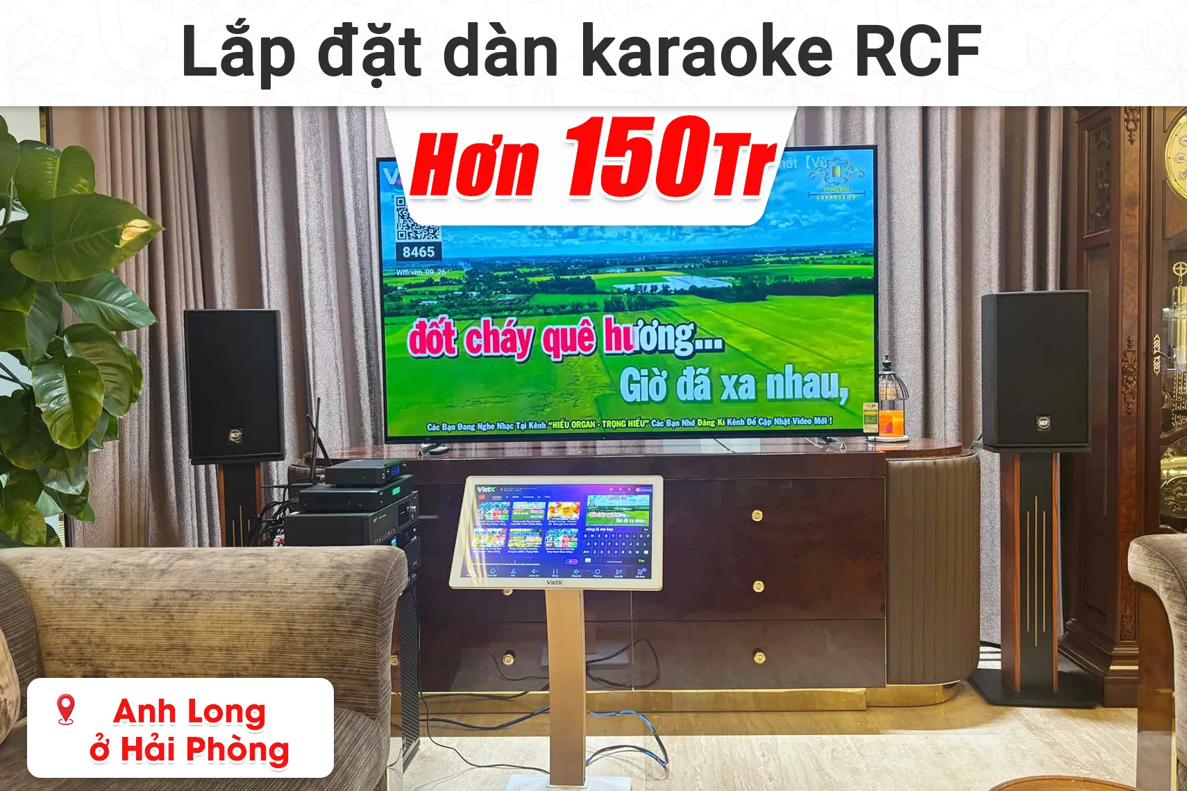 lắp đặt dàn karaoke, nghe nhạc RCF tại Hải Phòng