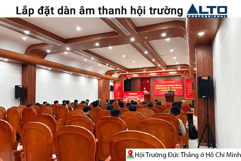 Lắp đặt dàn âm thanh hội trường Alto cho Hội Trường Đức Thắng tại TP HCM (Alto TS412, Alto LIVE802, JBL KX190, Alto TS18S, ITC T-621A, BCE VIP3000...)