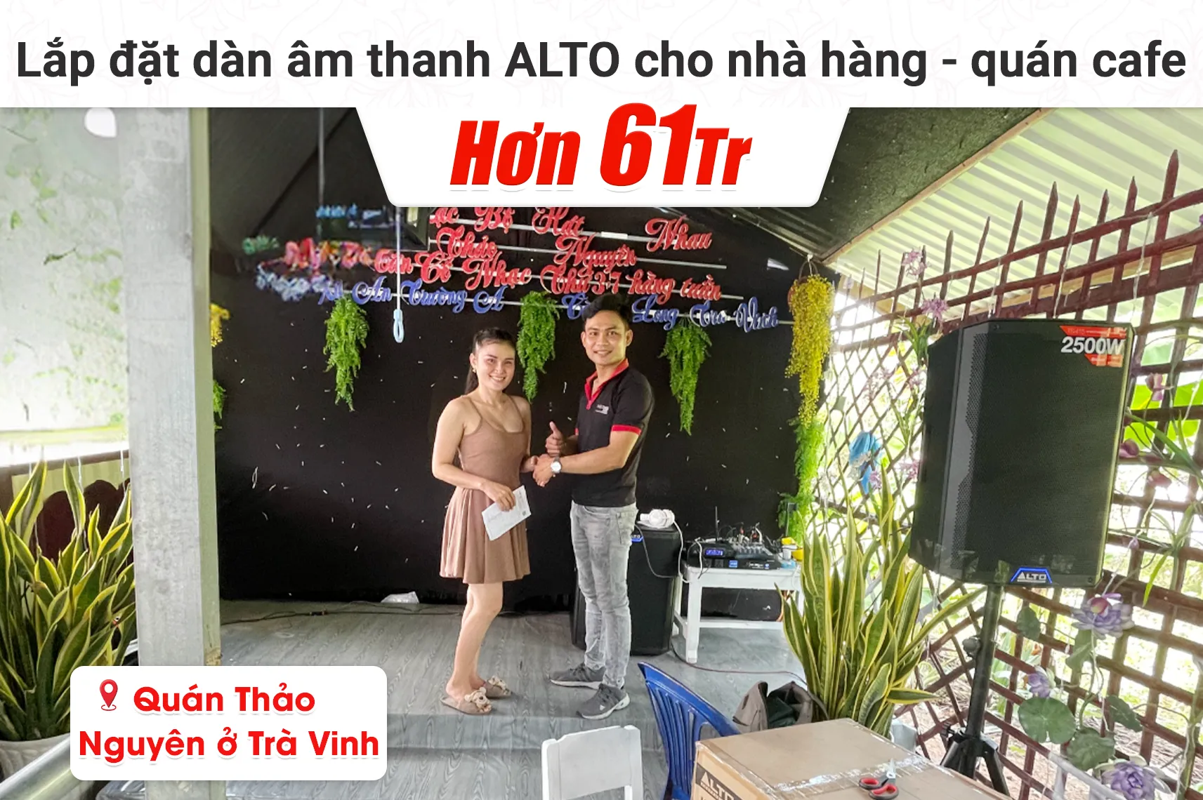 Lắp đặt dàn âm thanh Alto hơn 61tr cho nhà hàng - quán cafe Thảo Nguyên tại Trà Vinh (TS415, TS412, Bksound M8, TS18S, VM300)