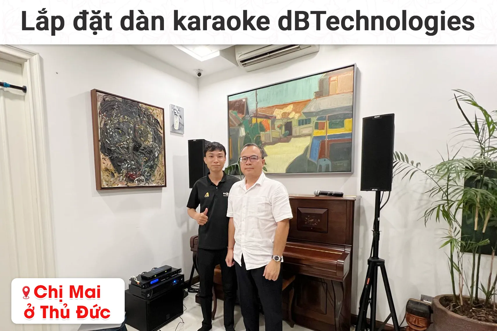 Lắp đặt dàn karaoke dBTechnologies cho chị Mai tại Thủ Đức (dBTechnologies IG1T, JBL V4, JBL VX8, RCF S10, Shure BLX288A/PG58)