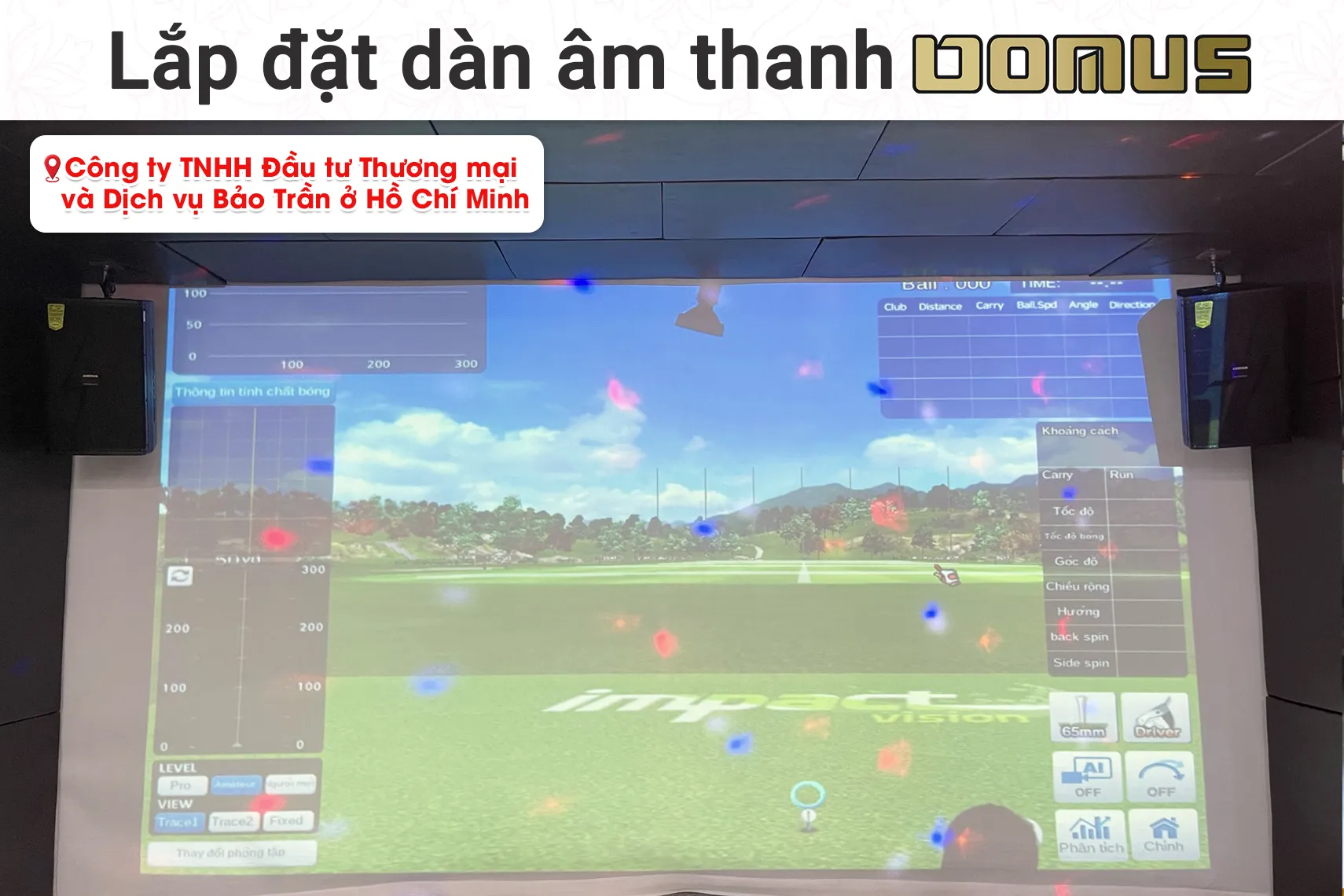 Lắp đặt dàn âm thanh Domus cho Công ty TNHH Đầu tư Thương mại và Dịch vụ Bảo Trần tại TP HCM (Domus DP-6212 MAX, Audiocenter CT2400, Bksound KP500...)
