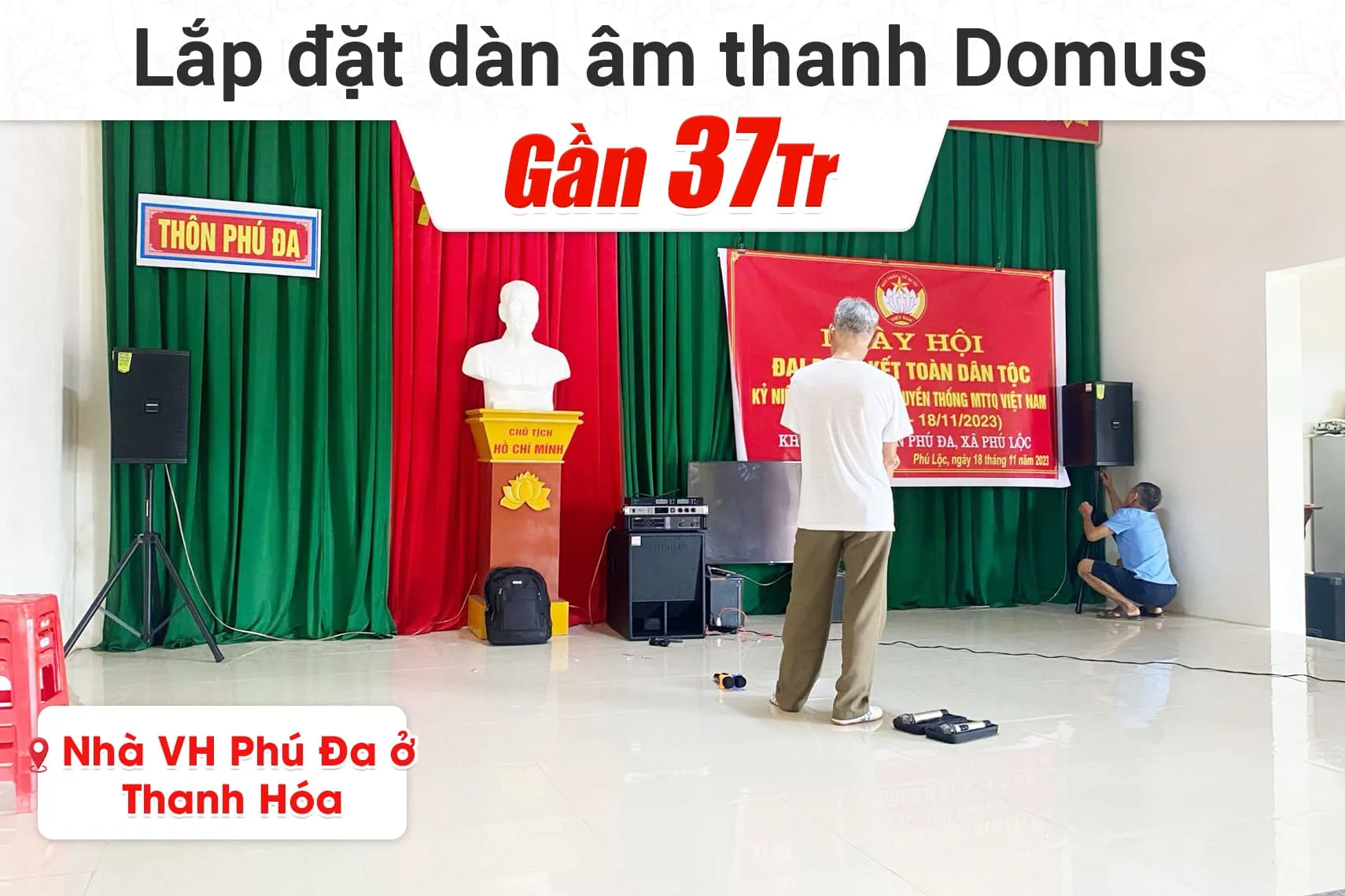 Lắp đặt dàn âm thanh Domus gần 37tr cho nhà văn hóa thôn Phú Đa ở Thanh Hóa
