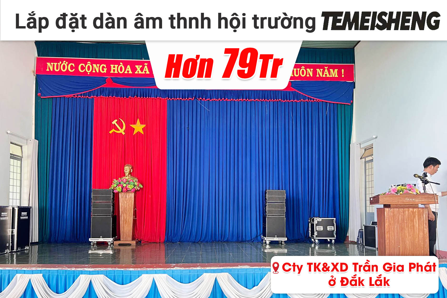 Lắp đặt dàn âm thanh hội trường Temeisheng hơn 79 triệu cho Cty TK&XD Trần Gia Phát ở Đắk Lắk (Temeisheng LT-15, Yamaha MG 10XU, BCE VIP3000,...)