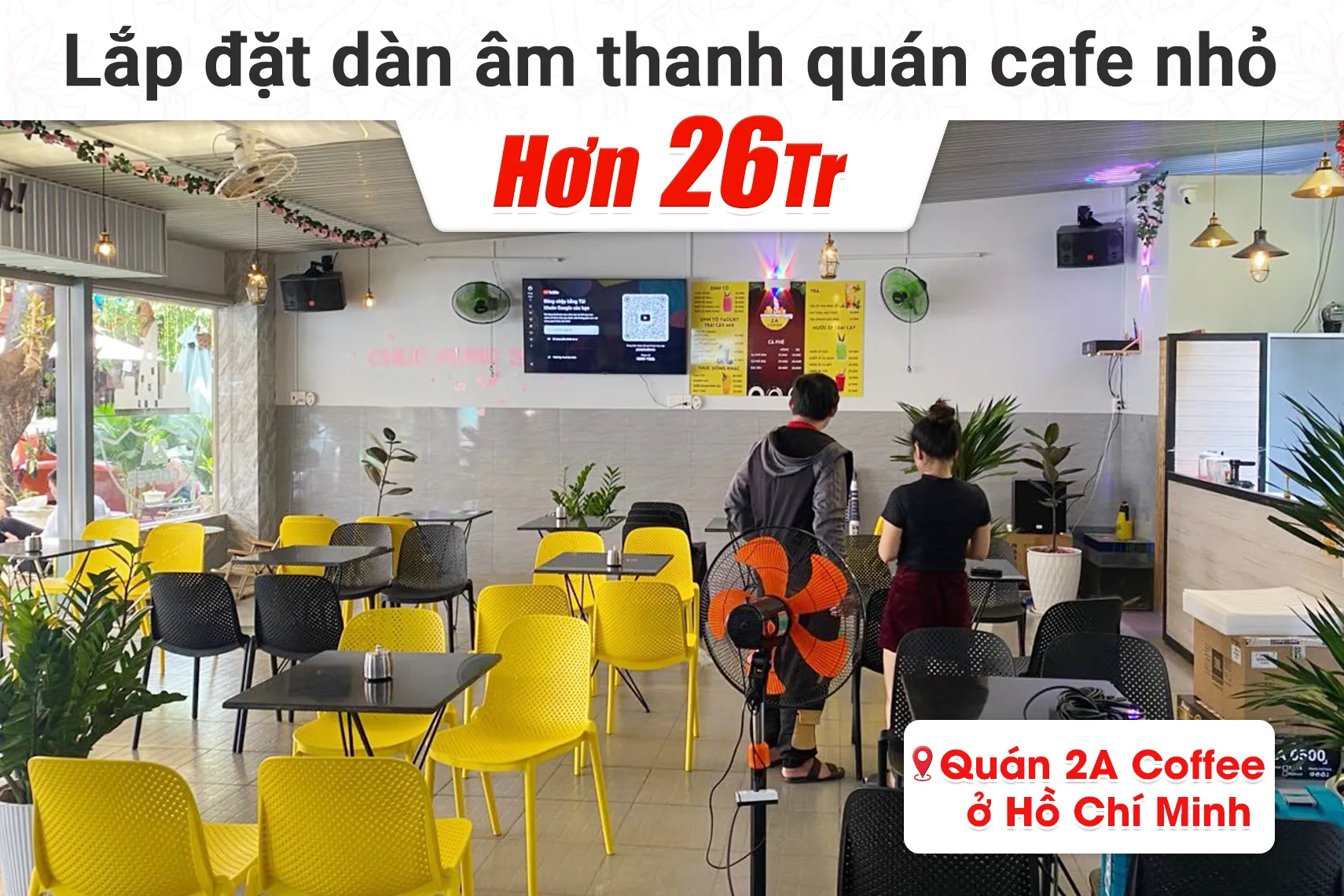 Lắp đặt dàn âm thanh cho quán 2A Coffee tại TP HCM