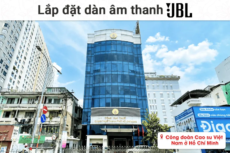 Lắp đặt dàn âm thanh JBL cho cơ quan Công đoàn Cao su Việt Nam tại TP HCM (JBL Pasion 12, Bksound DKA8500...)
