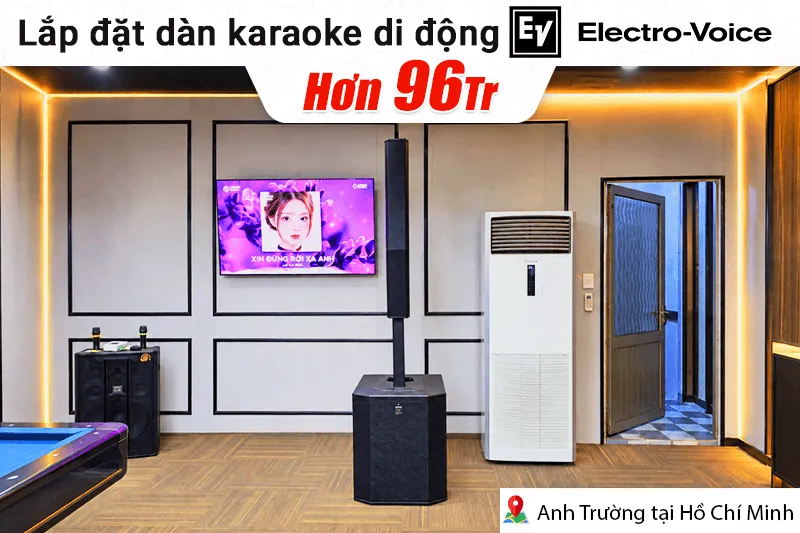 Lắp đặt dàn karaoke di động Electro Voice hơn 96tr cho anh Trường tại TP HCM (Electro Voice Evolve 90, JBL VM300)