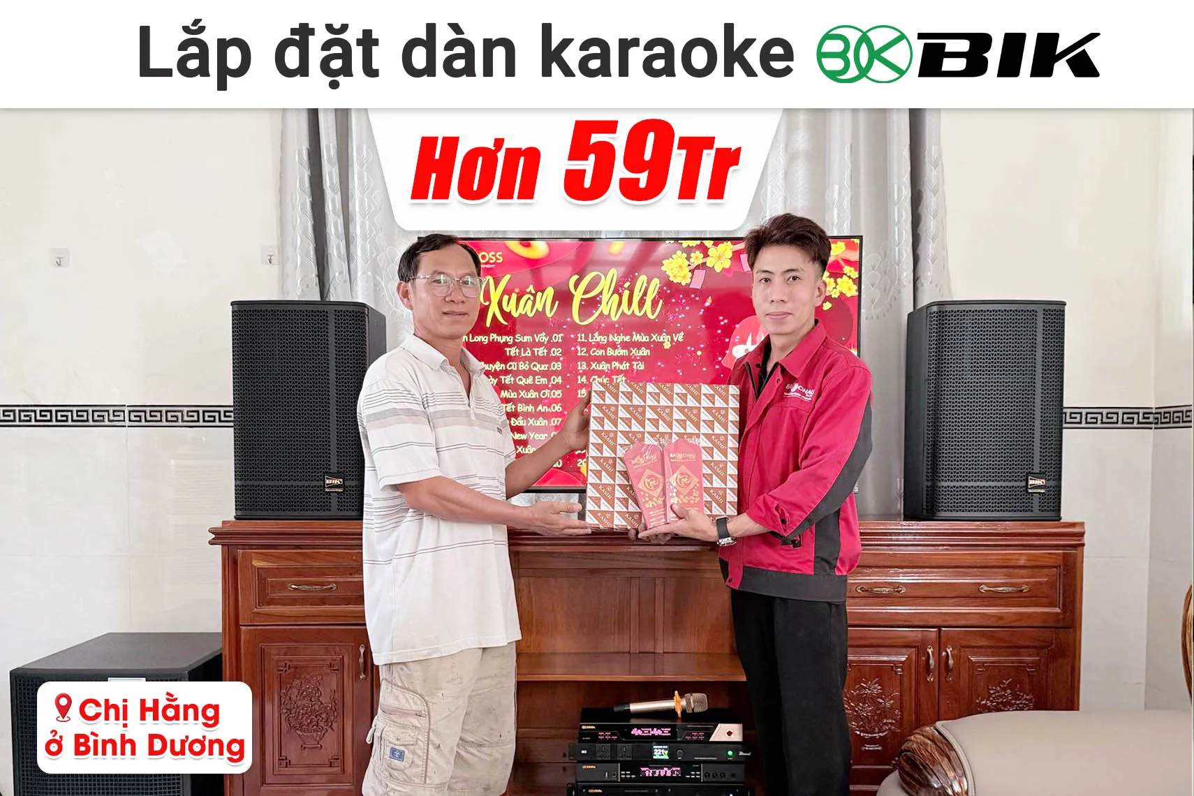 Lắp đặt dàn karaoke BIK hơn 59 triệu cho chị Hằng ở Bình Dương (BIK KSP 5012, BIK VM820A, BIK VK-R51, BIK BBK-W55A, BIK BJ-U600,...)