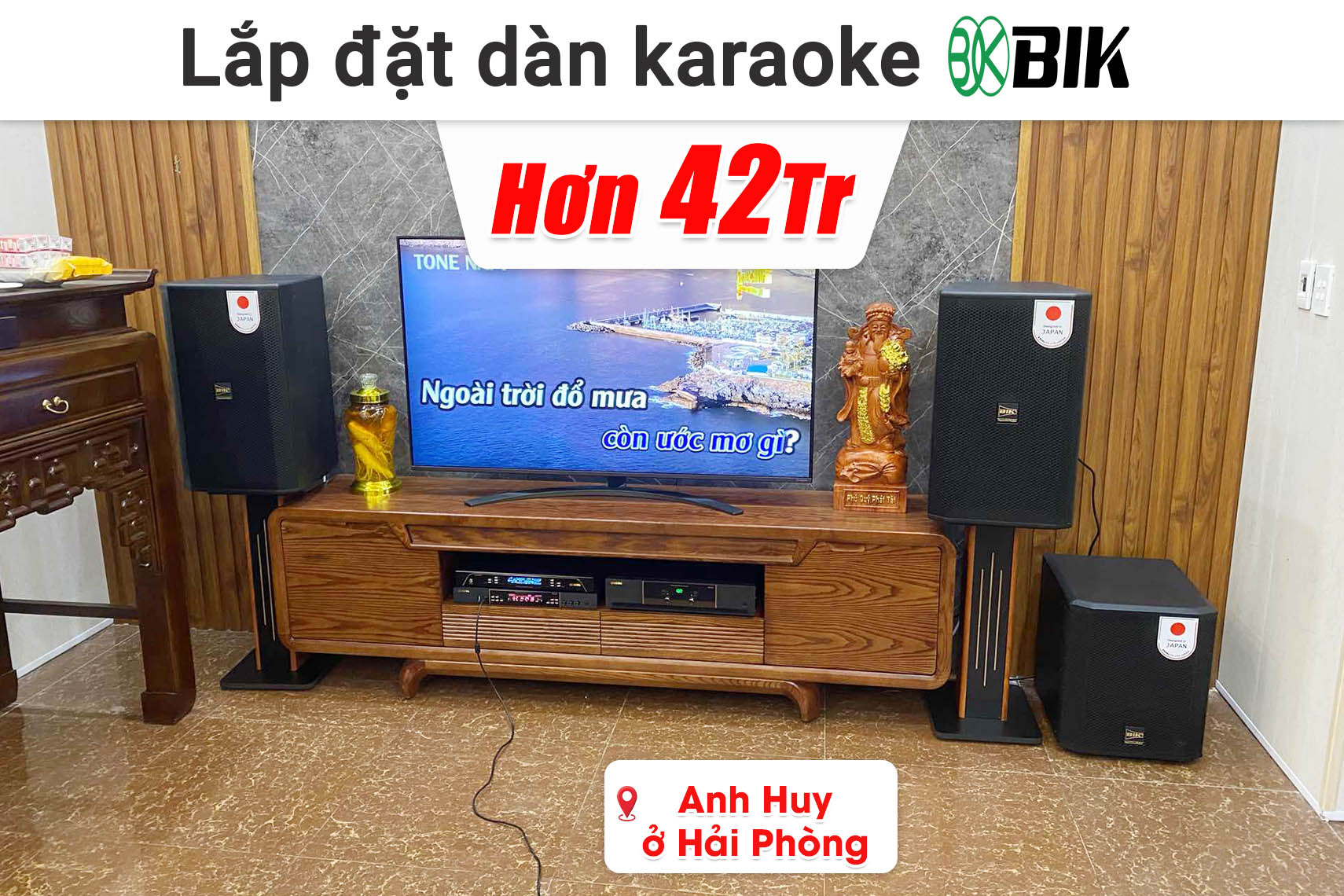 Lắp đặt dàn karaoke BIK hơn 42 triệu cho anh Huy ở Hải Phòng (BIK CS-625, BIK VK-A52, BIK VK-R51, BIK BBK-W25A, BIK BJ-U200,...)