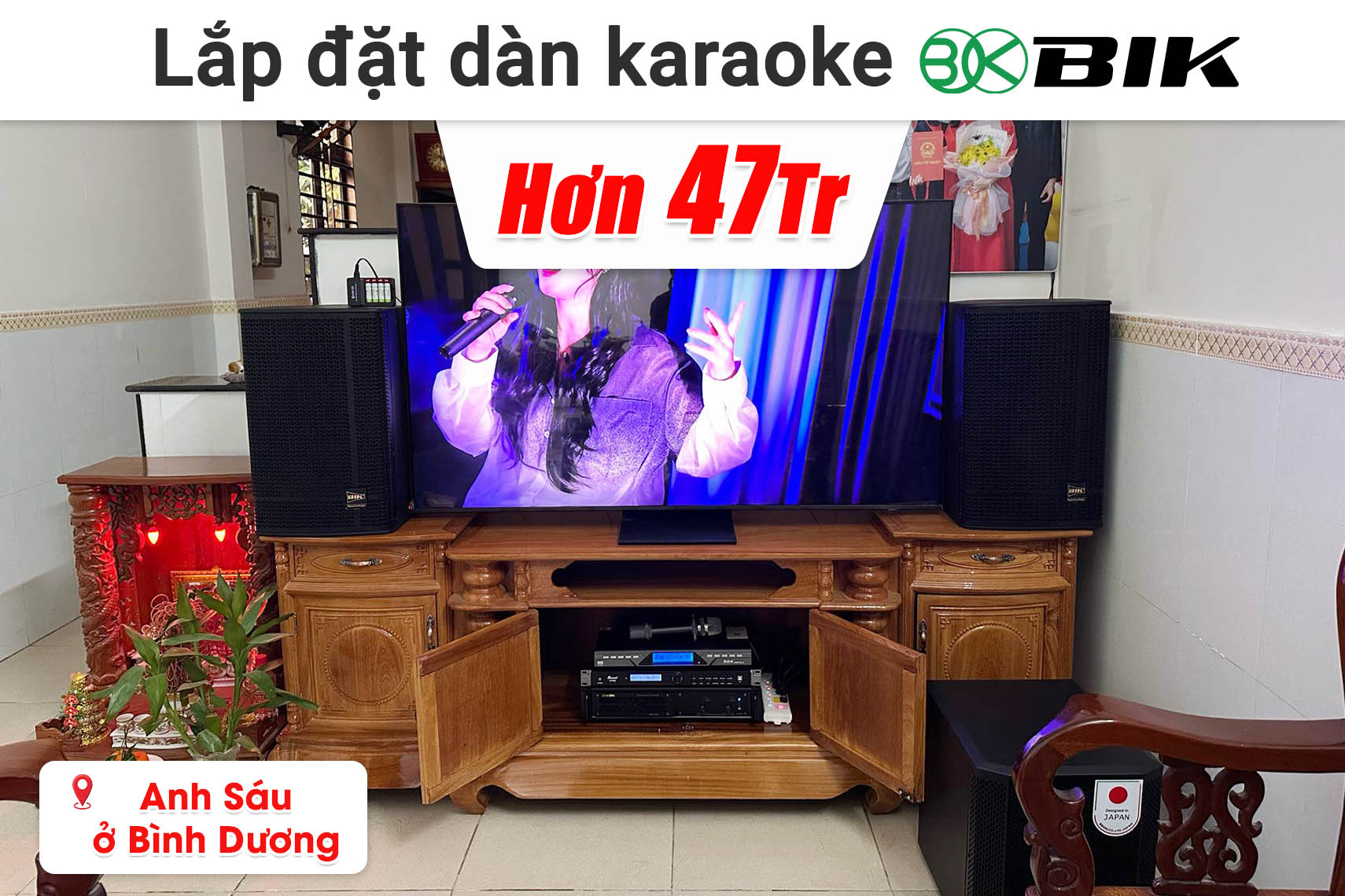 Lắp đặt dàn karaoke BIK hơn 47 triệu cho anh Sáu ở Bình Dương (BIK KSP 5012, BIK VM820A, Bksound KP500, BIK BBK-W25A, BCE U900 Plus X,...)