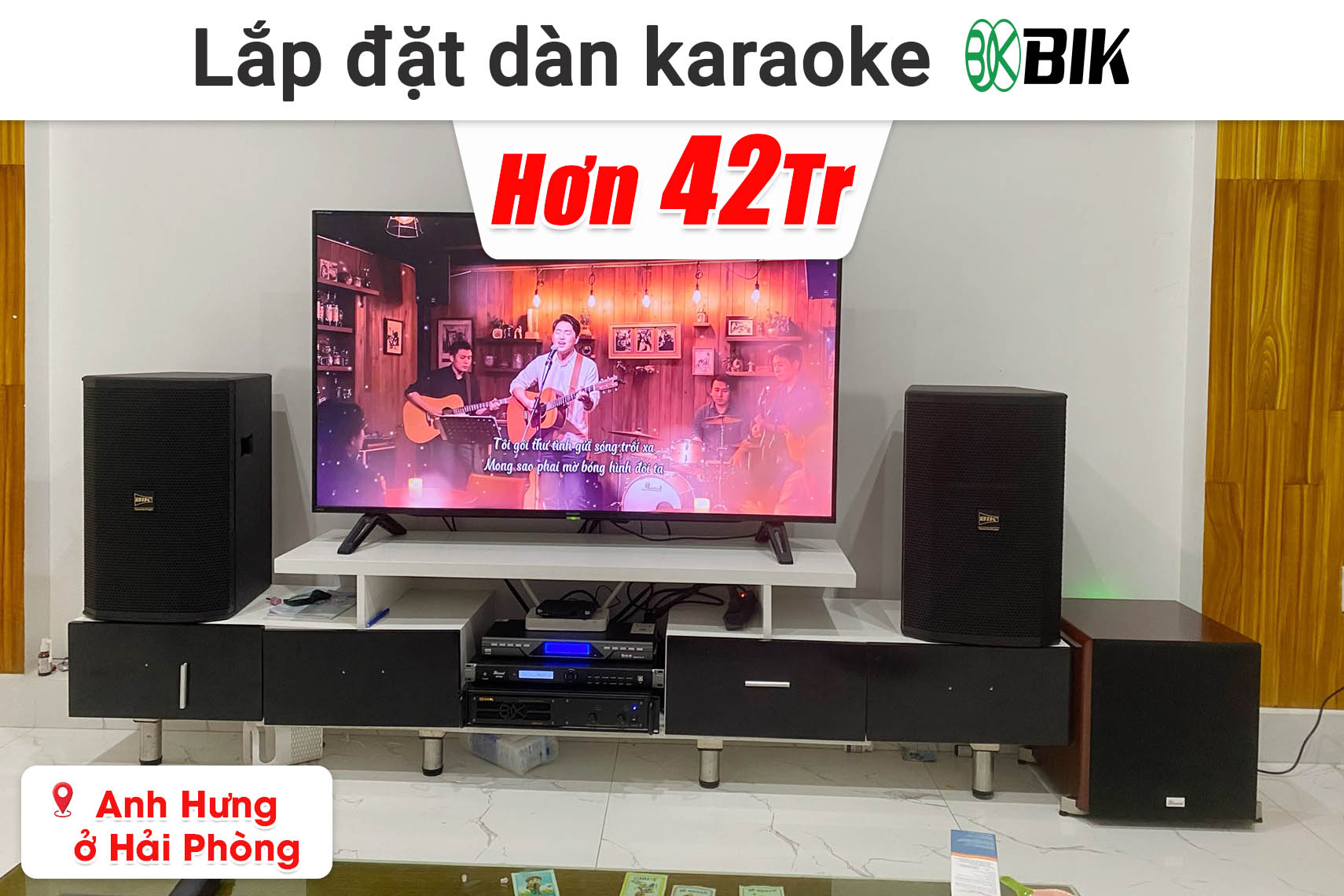 Lắp đặt dàn karaoke BIK hơn 42 triệu cho anh Hưng ở Hải Phòng (BIK BSP 412II, BIK VM620A, BIK BPR-8600, Bksound SW512, BCE U900 Plus X,...)