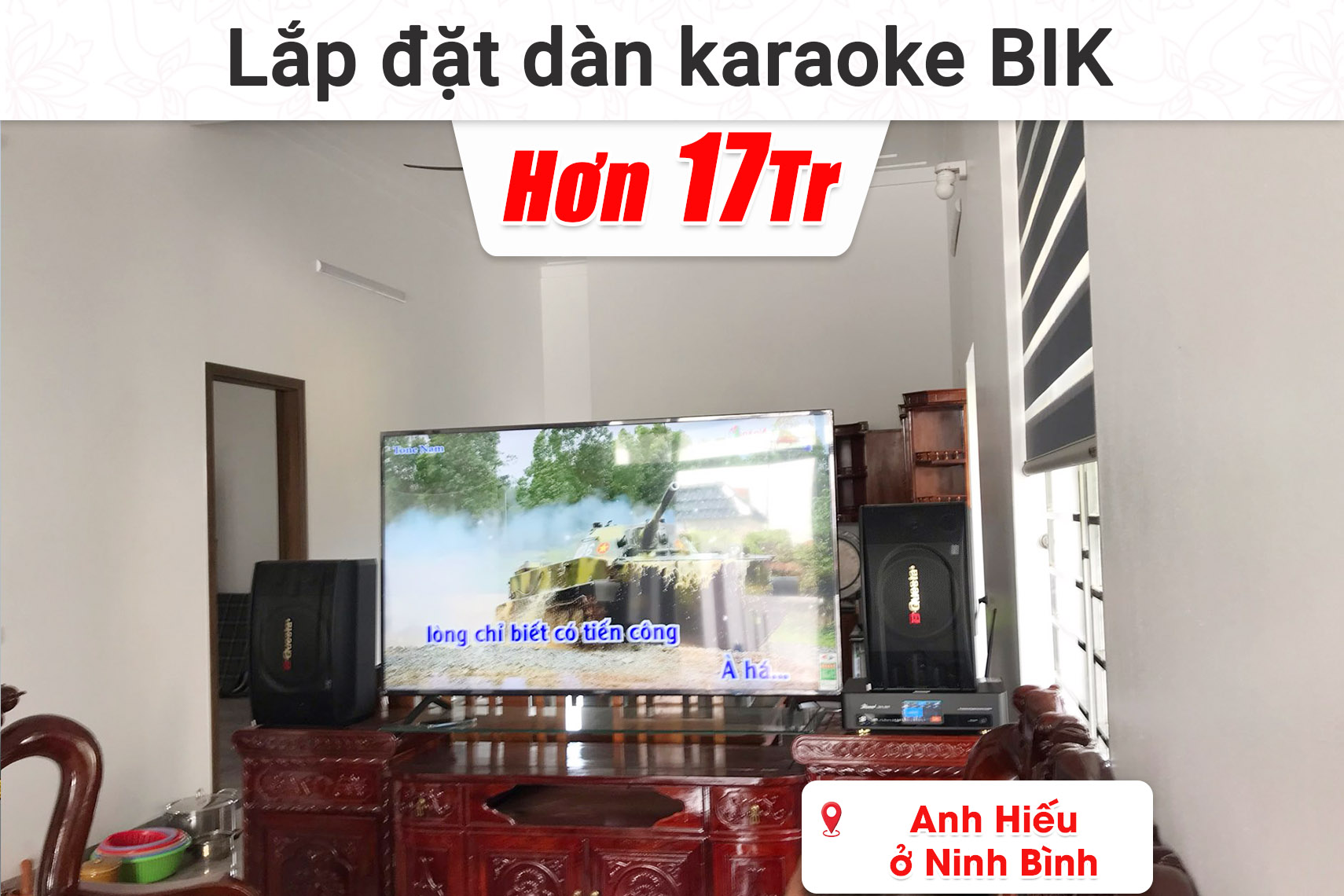 Lắp đặt dàn karaoke BIK hơn 17 triệu cho anh Hiếu ở Ninh Bình (BIK BK-C25, Bksound DKA 5500)