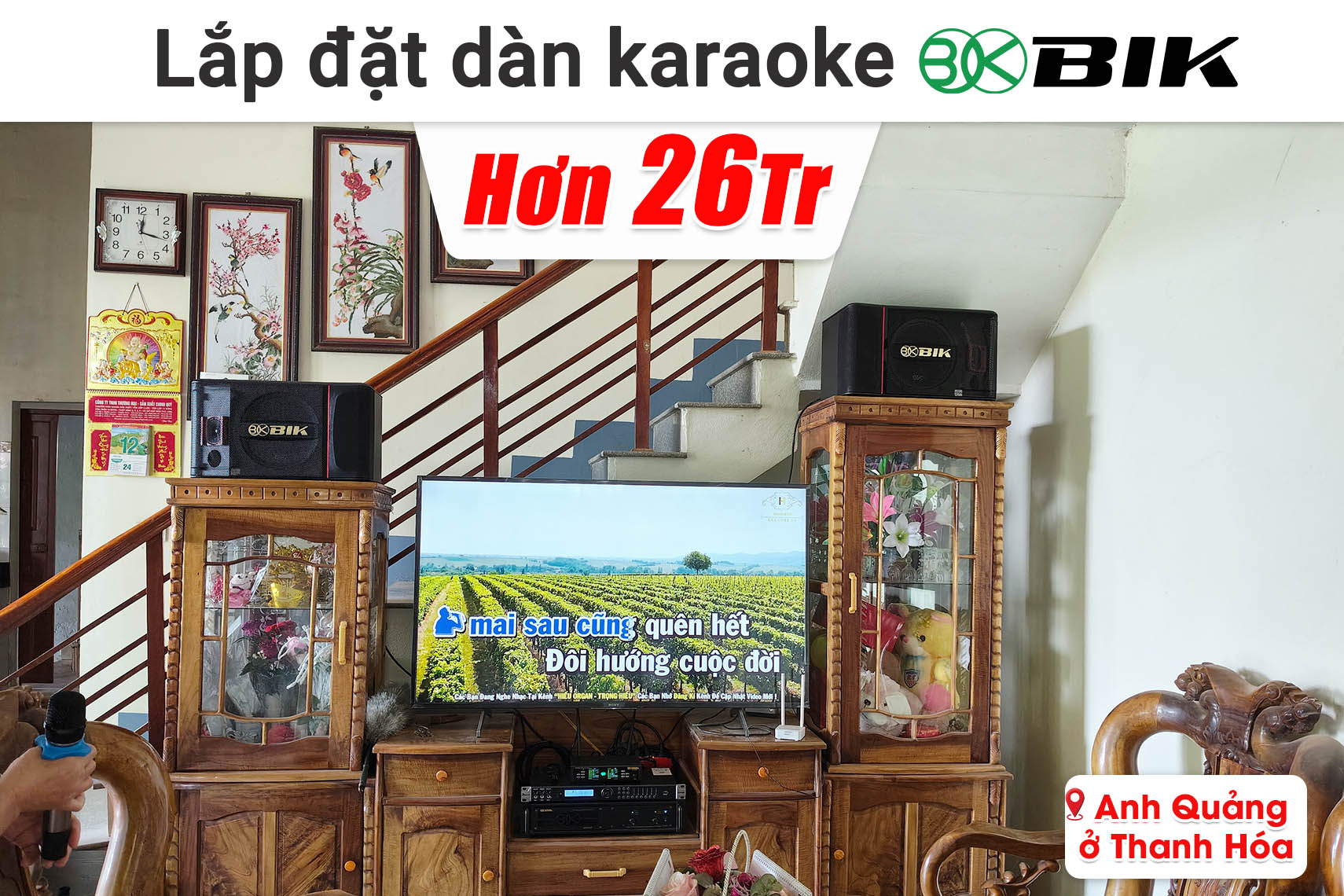 Lắp đặt dàn karaoke BIK hơn 26 triệu cho anh Quảng ở Thanh Hóa (BIK BJ-S886 II, BIK VM420A, Bksound KP600, Bksound SW212, BIK BJ-U100 II,...)