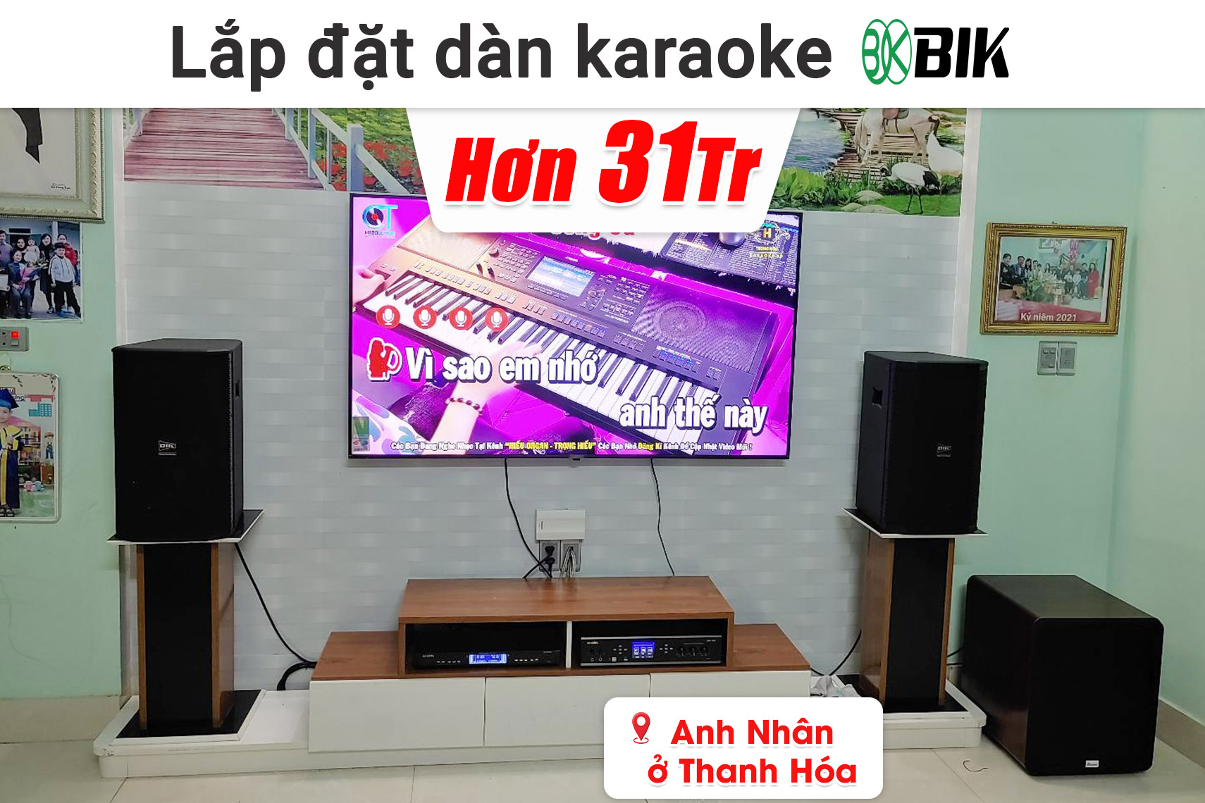 Lắp đặt dàn karaoke BIK hơn 31 triệu cho anh Nhân ở Thanh Hóa (BIK BSP 410II, BIK VM420A, Bksound DSP 9000 Plus, Bksound SW512, BCE U900 Plus X,...)