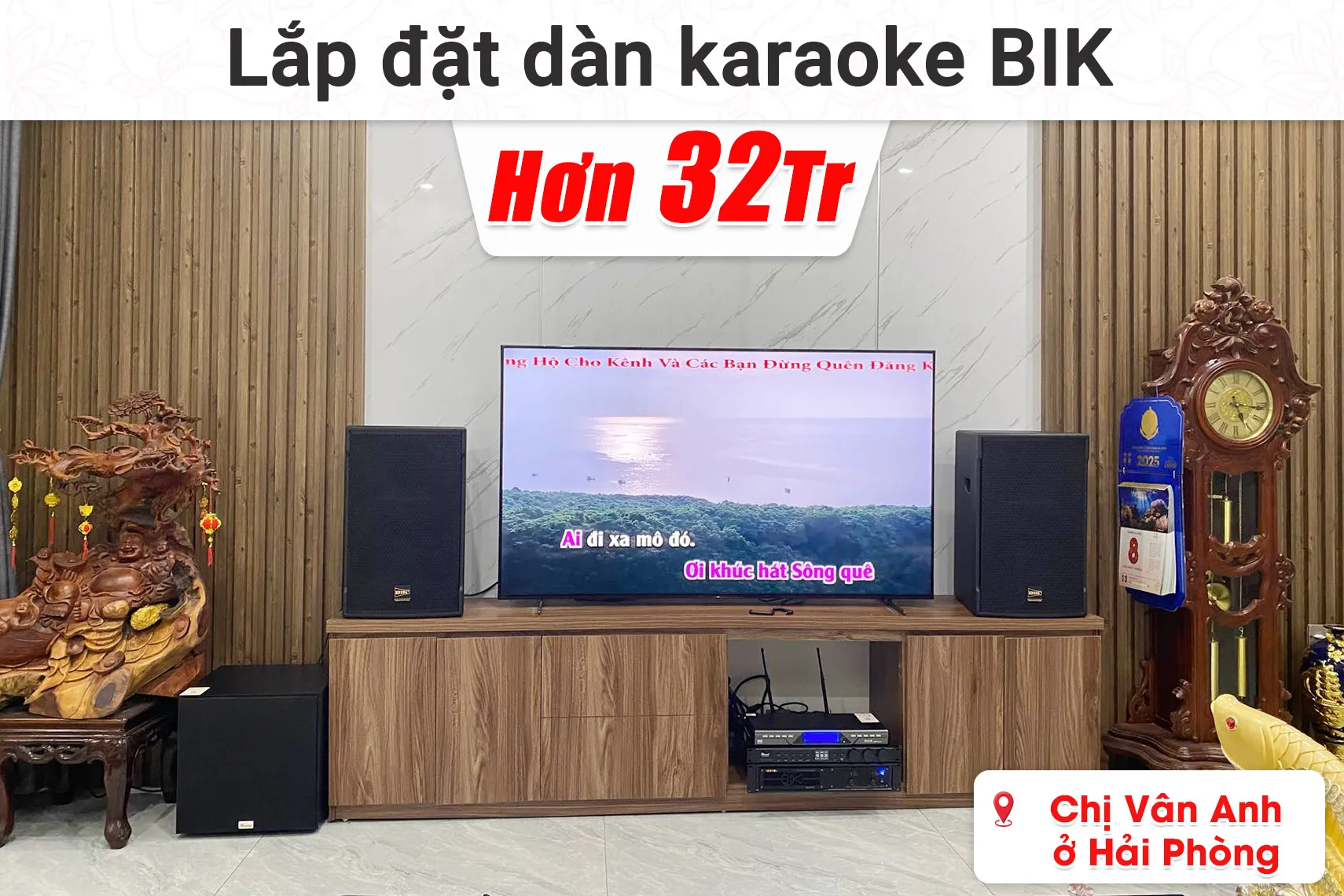 Lắp đặt dàn karaoke BIK hơn 32 triệu cho chị Vân Anh ở Hải Phòng (BIK CS-525, BIK VM620A, Bksound VX10, Bksound SW212, BCE U900 Plus X,...)