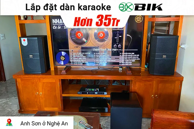 Lắp đặt dàn karaoke BIK hơn 35 triệu cho anh Sơn ở Nghệ An (BIK BBK S312, Philips CSS5561/70, Philips CSS3752/70, Bksound SW612MKII,...)
