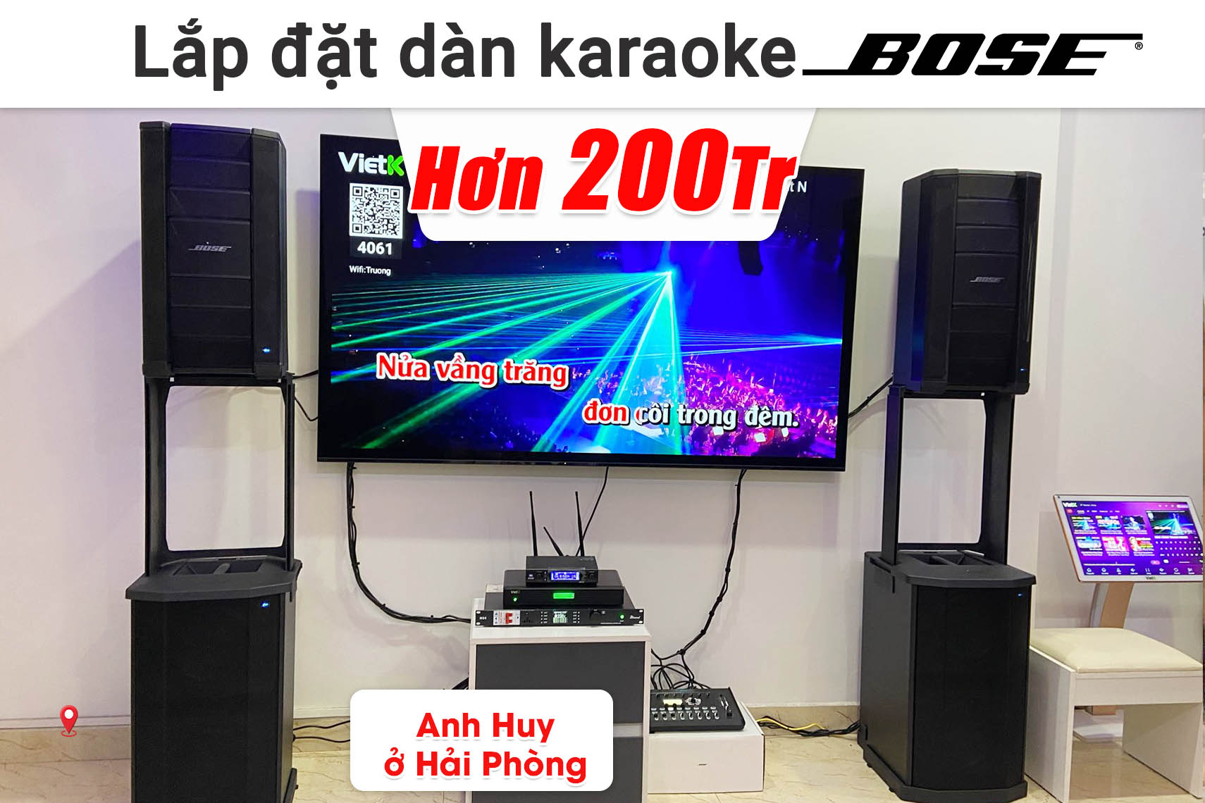 Lắp đặt dàn karaoke Bose hơn 200 triệu cho anh Huy ở Hải Phòng (Bose F1 Model 812 + Bose F1, ToneMatch T8S, JBL VM300, VietK 4K Plus 4TB,...)
