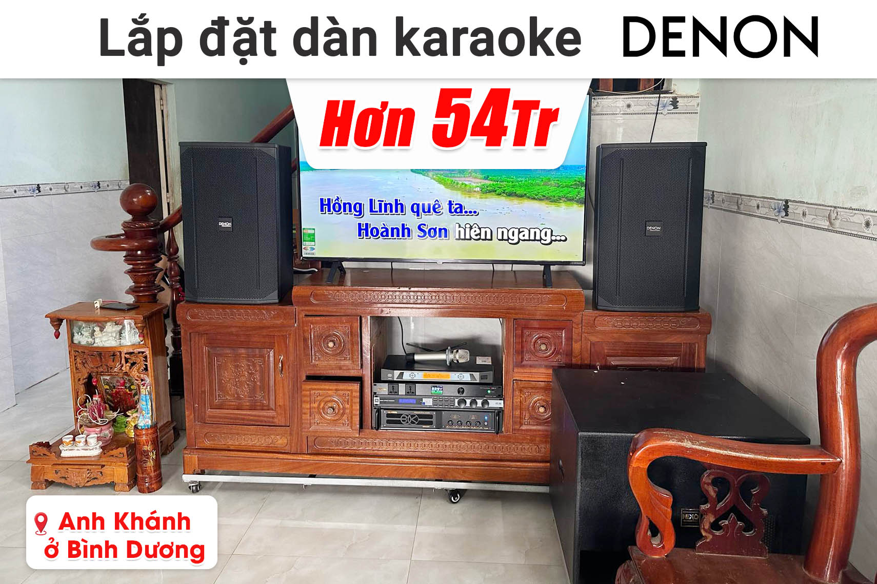 Lắp đặt dàn karaoke Denon hơn 54 triệu cho anh Khánh ở Bình Dương (DN-512, JBL KX180A, BIK VM840A, BCE VIP3000,...)