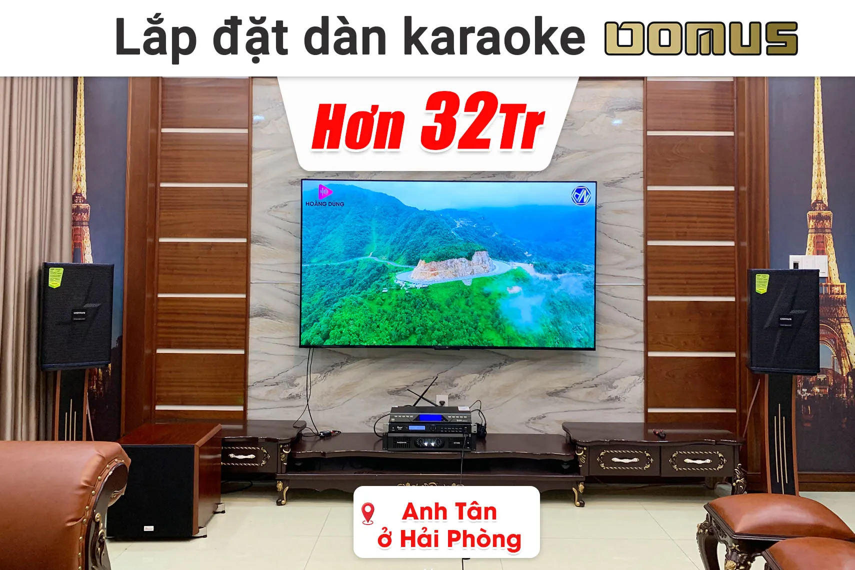 Lắp đặt dàn karaoke Domus hơn 32 triệu cho anh Tân ở Hải Phòng (Domus DP-6210 Max, Audiocenter CT1200, Bksound KP500, Bksound SW512,...)