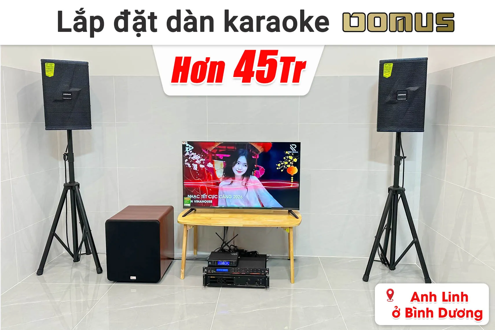 Lắp đặt dàn karaoke Domus hơn 45 triệu cho anh Linh ở Bình Dương (Domus DP6210 Max, BIK VM820A, JBL VX9, Bksound SW612 MKII, JBL VM300