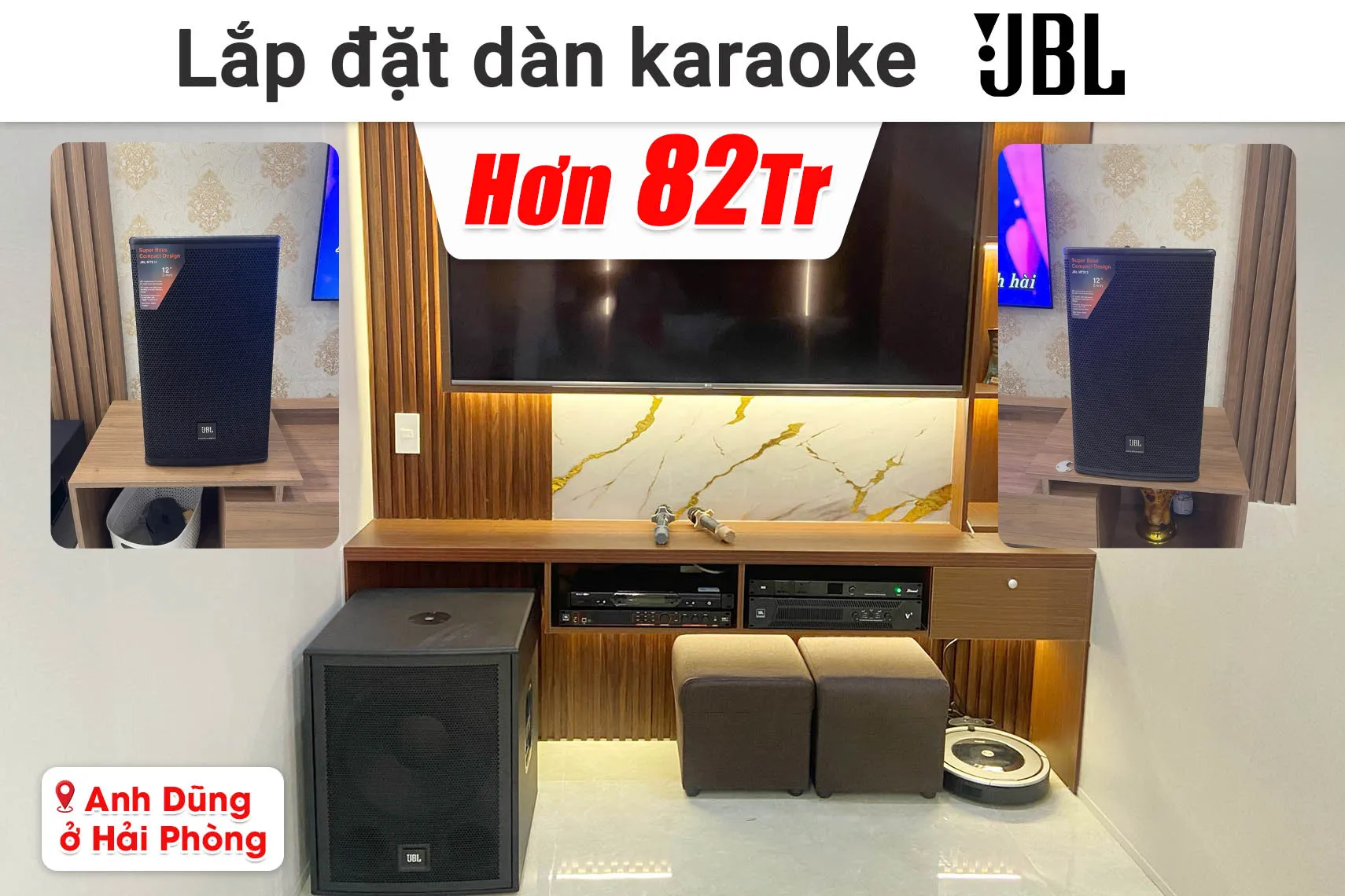 Lắp đặt dàn karaoke JBL hơn 82 triệu cho anh Dũng ở Hải Phòng (JBL MTS12, JBL V8, JBL VX9, JBL IRX115S, Baier BS-9800, Bksound M8)