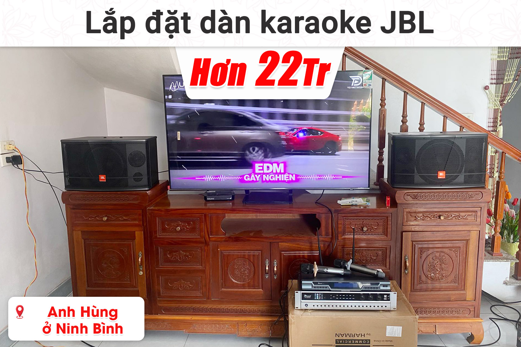 Lắp đặt dàn karaoke JBL hơn 22 triệu cho anh Hùng ở Ninh Bình (JBL CV1052T, Bksound DP3600, Bksound M200,...)