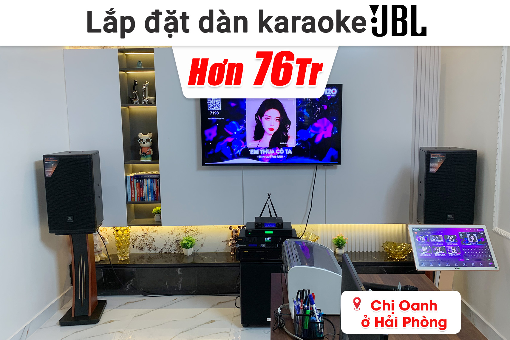 Lắp đặt dàn karaoke JBL hơn 76 triệu cho chị Oanh ở Hải Phòng (JBL MTS12,JBL KX180A, BIK VM620A, BIK VM620A, Bksound SW815, VietK 4K Plus 4TB,...)