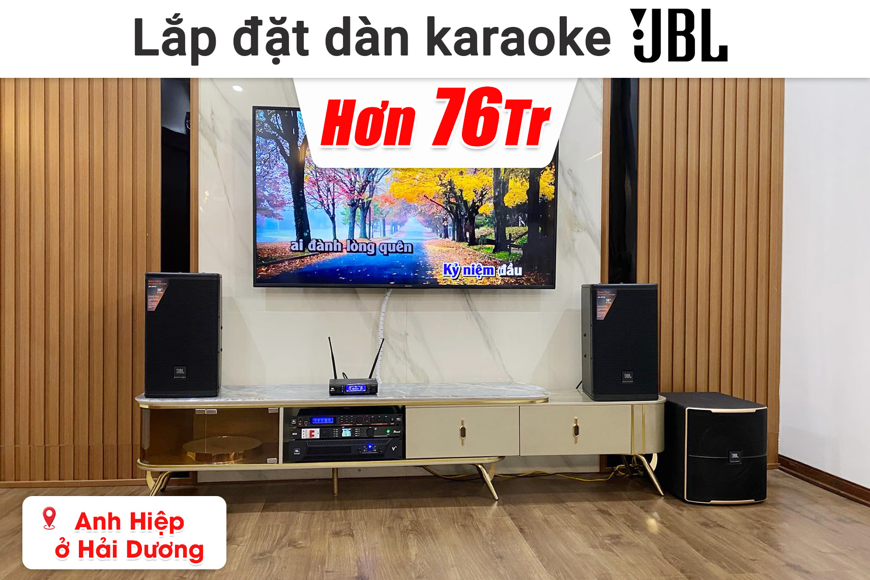 Lắp đặt dàn karaoke JBL hơn 76 triệu cho anh Hiệp ở Hải Dương (JBL MTS10, JBL V6, JBL VX9, JBL Pasion 12SP, JBL VM300,...)