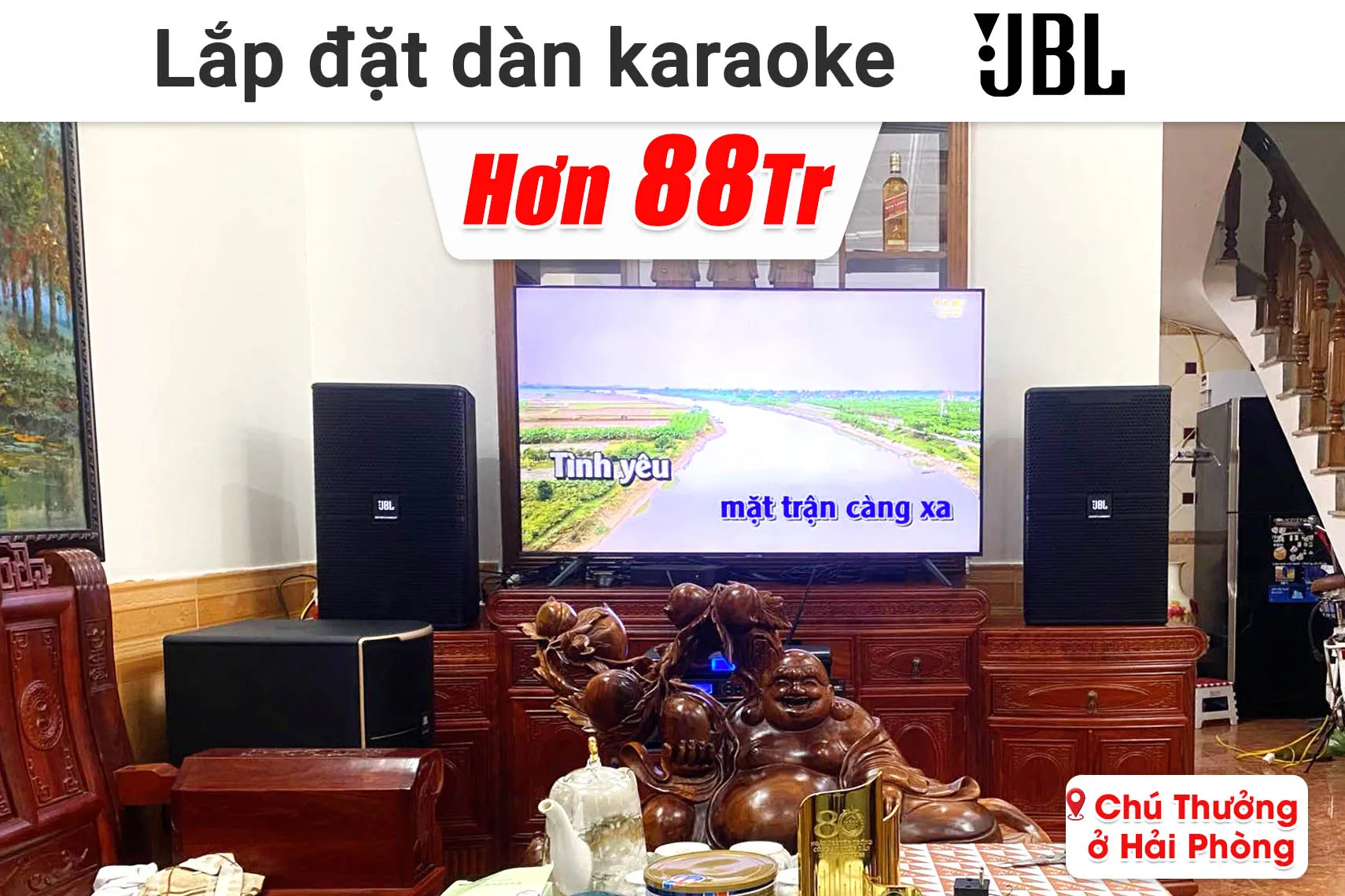 Lắp đặt dàn karaoke JBL hơn 88 triệu cho chú Thưởng ở Hải Phòng (KP4012 G2, V8, VX9, Pasion 12SP,  Baiervires BS-9800,...)