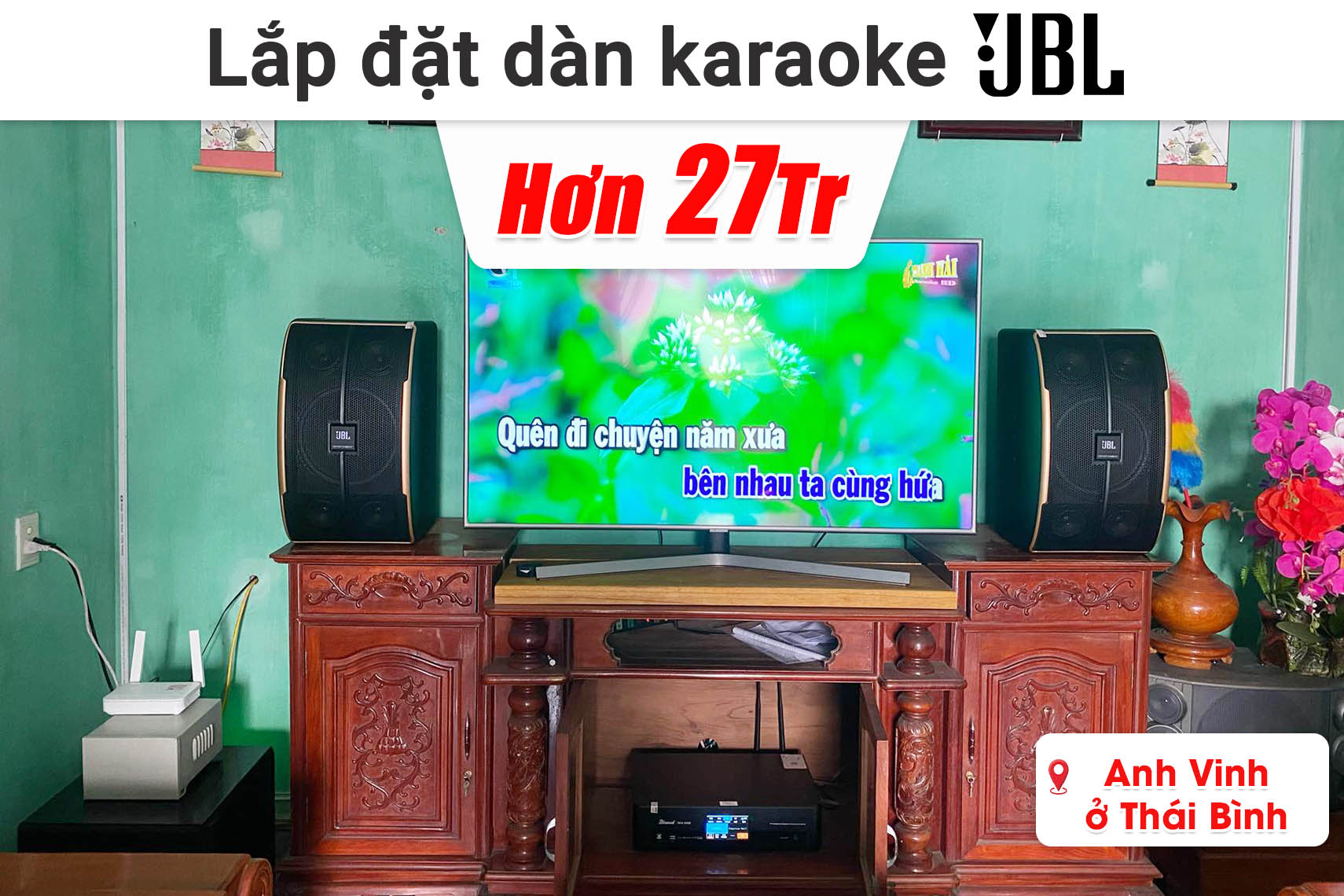 Lắp dặt dàn karaoke JBL hơn 27 triệu cho anh Vinh ở Thái Bình (JBL Pasion 10, Bksound DKA 6500, Bksound SW512)