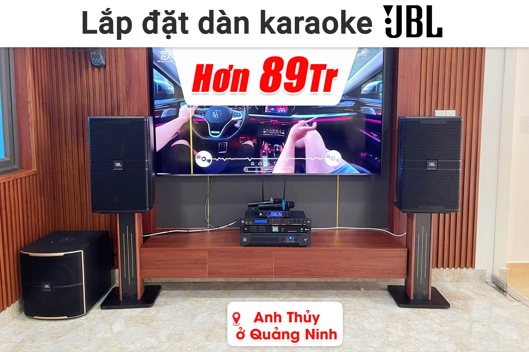 Lắp đặt dàn karaoke JBL hơn 89 triệu cho anh Thủy ở Quảng Ninh (KP4012 G2, JBL V8, JBL VX9, Pasion 12SP, JBL VM300,...)