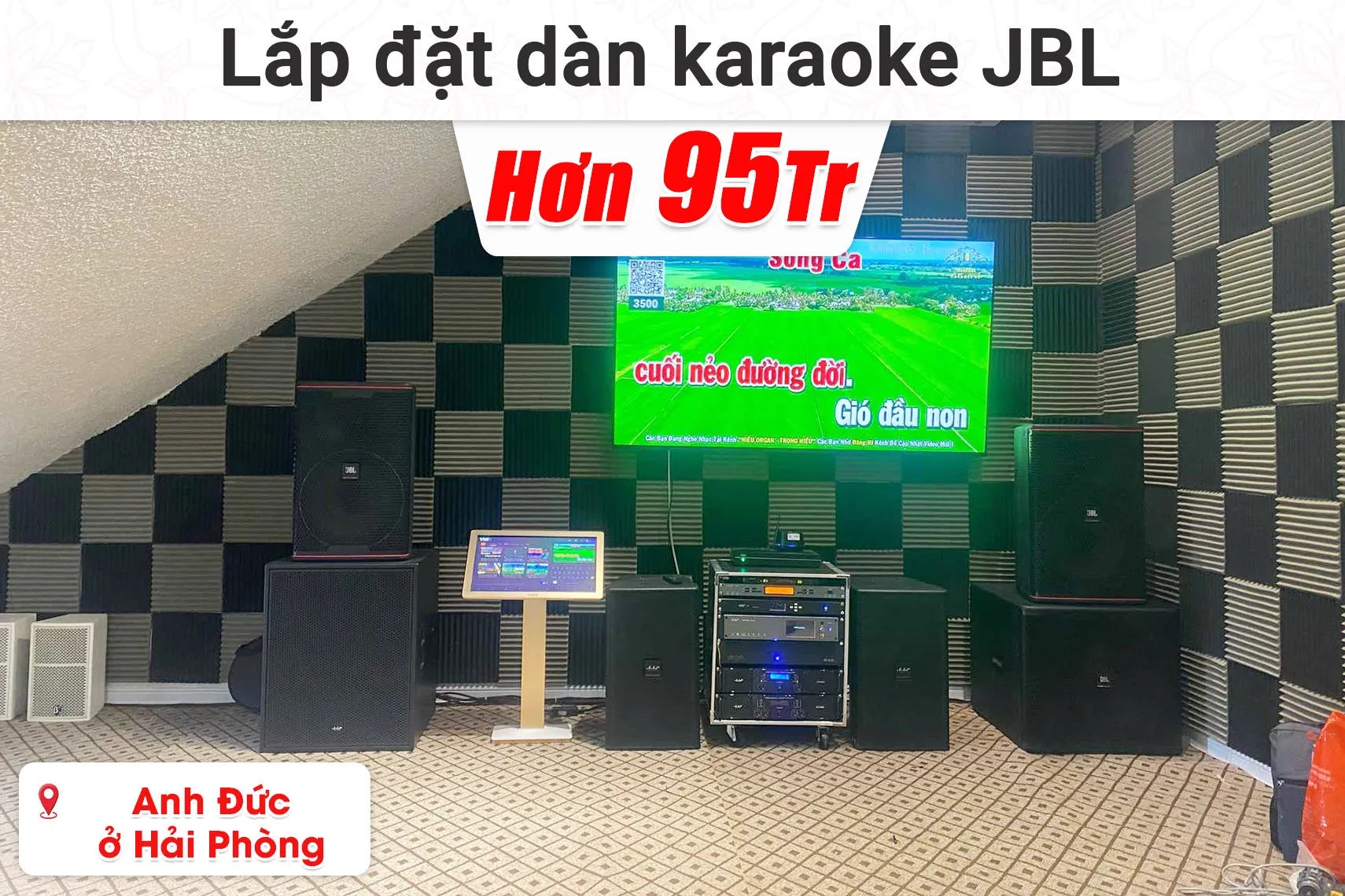 Lắp đặt dàn karaoke JBL hơn 95 triệu cho anh Đức ở Hải Phòng (JBL KP8055,RCF IPS 2.5K,...)