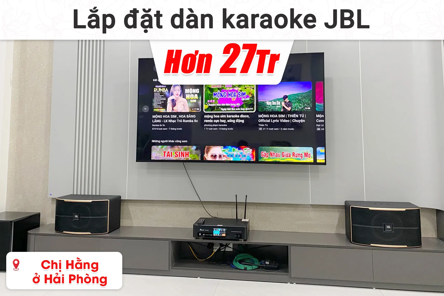 Lắp đặt dàn karaoke JBL hơn 27 triệu cho chị Hằng ở Hải Phòng (JB Passion 10, Bksound DKA 6500, Bksound SW512,...)