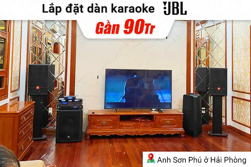 Lắp đặt dàn karaoke JBL gần 90 triệu cho anh chị Sơn Phú ở Hải Phòng (JBL CV1270, JBL V8, JBL VX9, JBL IRX115S, JBL VM300)