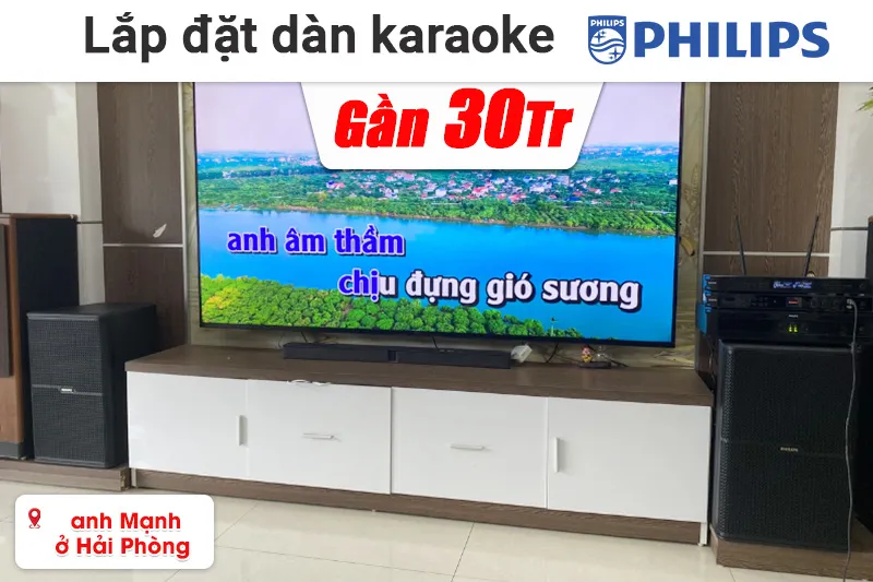 Lắp đặt dàn karaoke Philips gần 30 triệu cho anh Mạnh ở Hải Phòng (CSS2807/70,CSS2551/70, CSS3751/70, CSS3321/70)