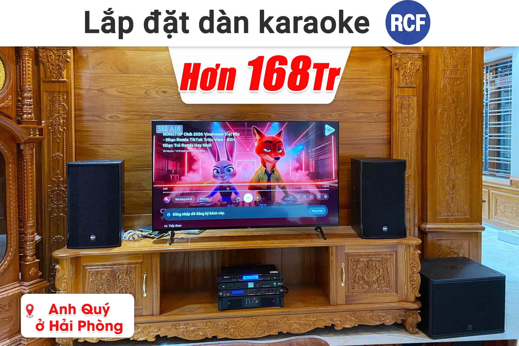 Lắp đặt dàn karaoke RCF hơn 168 triệu cho anh Quý ở Hải Phòng (RCF CMAX 4112, RCF QPS 10K, JBL VX9, RCF S15, Baiervires BS-9800, Bksound M8,...)