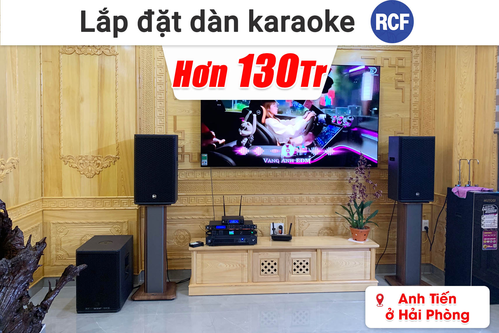 Lắp đặt dàn karaoke RCF hơn 130 triệu cho anh Tiến ở Hải Phòng (RCF VIP2, JBL V6, JBL VX9, RCF 702-AS MK3, JBL VM300,...)